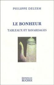 book cover of Le bonheur by Philippe Delerm