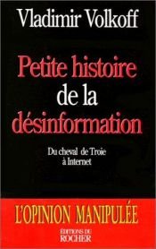 book cover of Petite histoire de la désinformation by Vladimir Volkoff