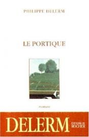 book cover of Le Portique by Philippe Delerm