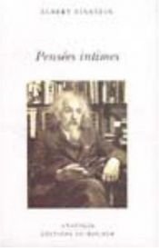 book cover of Pensées intimes by Άλμπερτ Αϊνστάιν