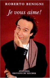 book cover of Je vous aime ! by Roberto Benigni