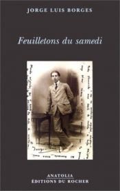 book cover of Feuilletons du samedi by Jorge Luis Borges