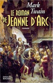 book cover of Le Roman de Jeanne d'Arc by Mark Twain
