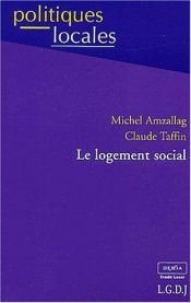book cover of Le logement social by Michel Amzallag