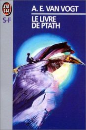 book cover of Le Livre de Ptath by A. E. van Vogt
