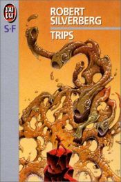 book cover of Trips by Robert Silverberg