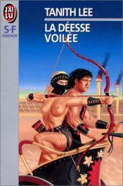 book cover of La déesse voilée by Tanith Lee