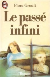 book cover of Le passé infini by Flora Groult