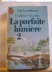 book cover of La parfaite lumière - tome 2 by Eiji Yoshikawa