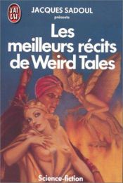 book cover of Les meilleurs récits de weird tales - 1 : période 1925 by Jacques Sadoul