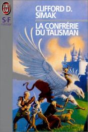 book cover of La confrérie du talisman by Clifford D. Simak