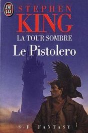 book cover of La Tour Sombre, Tome 1 : Le Pistolero by George Guidall|Stephen King