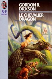 book cover of Le Chevalier Dragon by Gordon R. Dickson