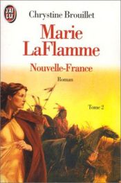 book cover of Marie Laflamme (tome 2) : Nouvelle-France by Chrystine Brouillet