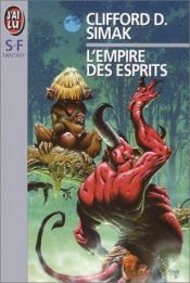 book cover of L'empire des esprits by Clifford D. Simak