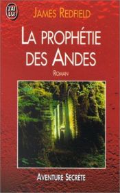 book cover of La Prophétie des Andes by James Redfield