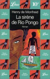 book cover of La sirène de Rio Pongo by Henry de Monfreid