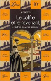 book cover of Le coffre et le revenant : et autres histoires d'amour by Стендал