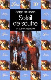 book cover of Soleil de soufre et autres nouvelles by Serge Brussolo