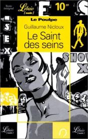 book cover of Le Poulpe: Le Saint DES Seins by Guillaume Nicloux