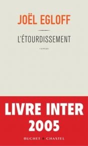 book cover of L'Étourdissement - Prix du Livre Inter 2005 by Joël Egloff
