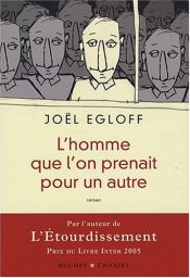 book cover of L'homme que l'on prenait pour un autre by Joël Egloff