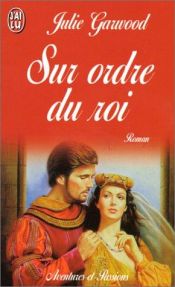 book cover of Sur ordre du roi by Julie Garwood