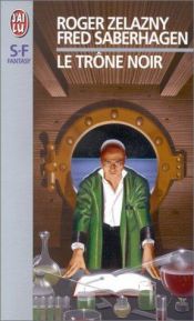 book cover of Le Trône noir by 羅傑·澤拉茲尼