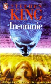 book cover of Insomnie, tome 1. Vous ne dormirez jamais plus comme avant by 스티븐 킹