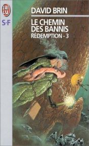 book cover of Rédemption, tome 3 : Le Chemin des bannis by דייוויד ברין