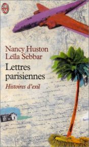 book cover of Lettres parisiennes : histoires d'exil by Nancy Huston