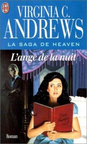 book cover of La Saga de Heaven : l'ange de la nuit by Virginia C. Andrews