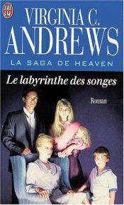 book cover of La saga de Heaven, tome 5 : Le labyrinthe des songes by Virginia C. Andrews