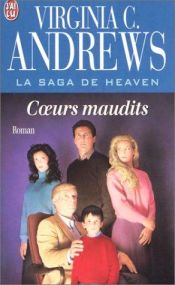 book cover of La saga de Heaven, tome 3 : Coeurs maudits by Virginia C. Andrews