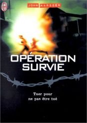 book cover of Opération survie, tome 2 by John Marsden