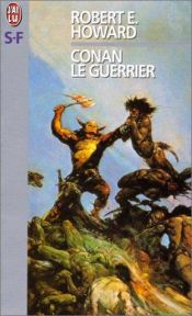 book cover of Conan the Warrior by Robert E. Howard