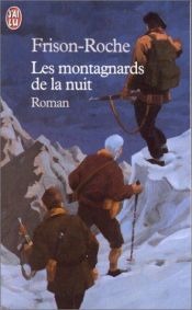book cover of Les Montagnards de la nuit by Roger Frison-Roche