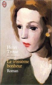 book cover of Viou, tome 3 : Le Troisiéme Bonheur by Henri Troyat