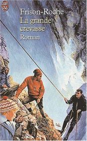 book cover of La grande crevasse by Roger Frison-Roche
