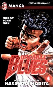 book cover of Racaille Blues, tome 6 : Honky Tonk Man by Masanori Morita