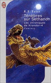 book cover of Les Chroniques de Krondor, tome 4 : Ténèbres sur Sethanon by Raymond Elias Feist