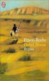 book cover of Djebel Amour by Roger Frison-Roche