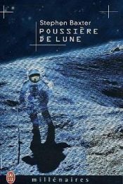 book cover of Poussière de lune by Stephen Baxter