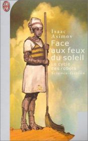 book cover of Face aux feux du soleil by Isaac Asimov