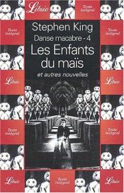 book cover of Danse macabre t04 : enfants du maïs et autres by Стівен Кінг