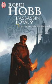 book cover of L'Assassin royal, tome 9 : Les secrets de Castelcerf by 羅蘋·荷布