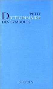 book cover of Petit dictionnaire des symboles by Marianne Oesterreicher-Mollwo