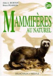 book cover of Mammifères au naturel by John Burton