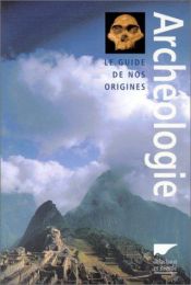 book cover of Archaeology: The Definitive Guide by Paul G. Bahn
