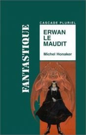 book cover of Erwan le maudit by Michel Honaker